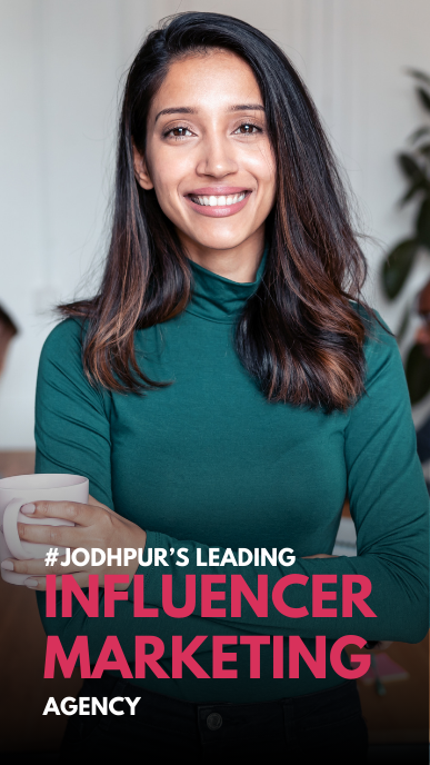 Jodhpur’s Leading Influencer marketing Agency